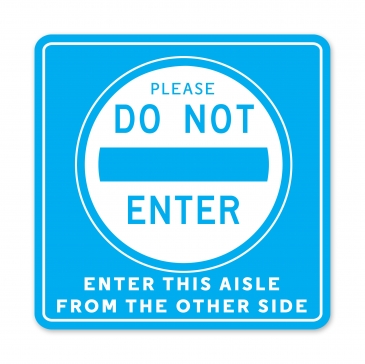 PLEASE DO NOT ENTER - ENTER THIS AISLE FROM THE OTHER SIDE DECAL